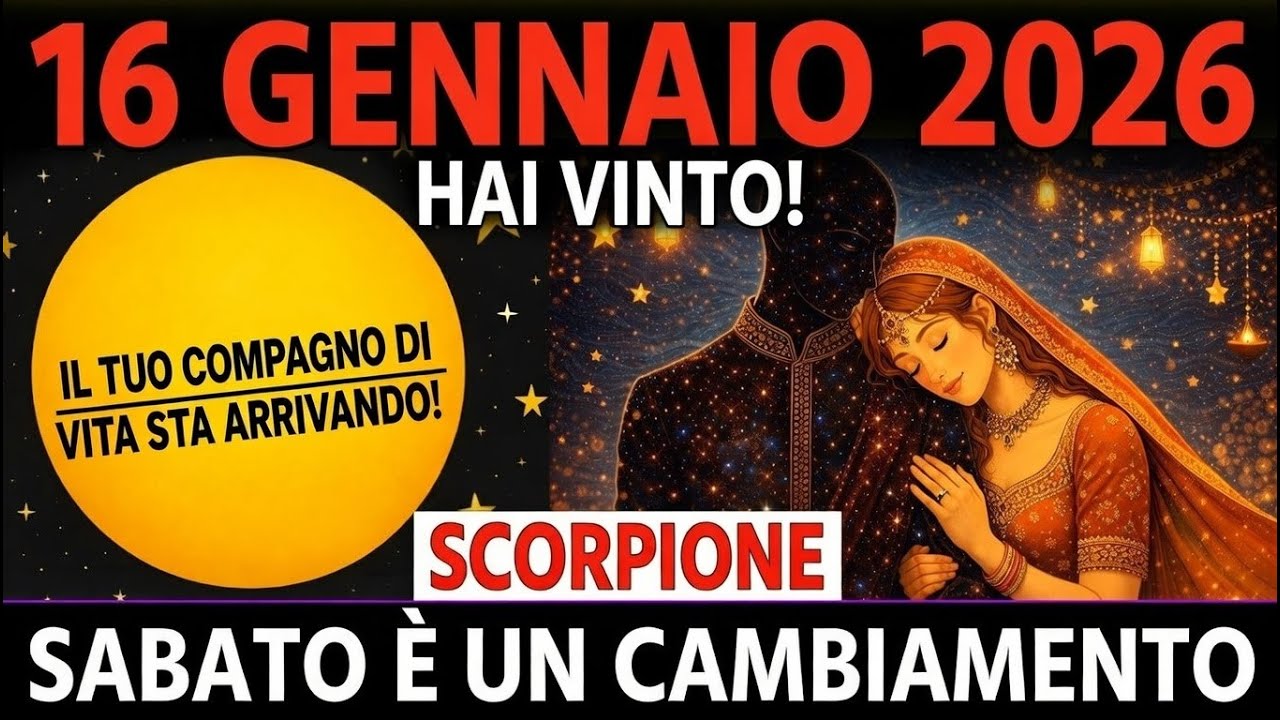 SCORPIONE ♏ 16 gennaio 2026 — Il tuo partner per la vita sta finalmente arrivando 💖✨
