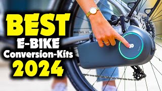 Best E-Bike Conversion Kits 2024 - The Only 5 That Truly Matter Right Now
