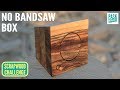 Bandsaw Box without a Bandsaw! - Scrapwood Challenge Episode Twelve