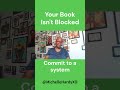 commit to yourself to write your story | your book isn't blocked | vlog