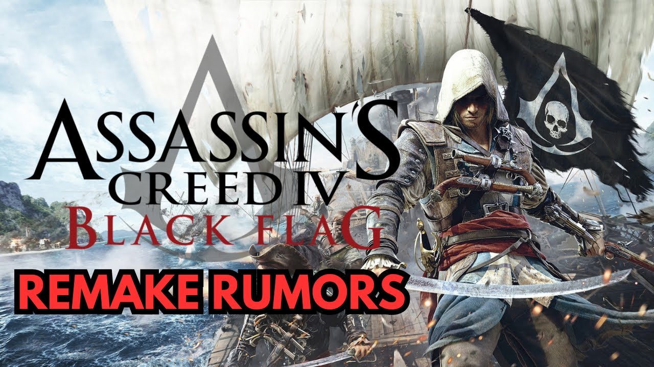 Assassins Creed IV Black Flag Remake Rumors