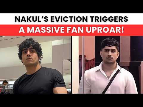 Nakul Dhull के मिड वीक एविक्शन से सोशल मीडिया पर मचा हडकंप, बिग बॉस के मेकर्स को बदलना पड़ेगा फैसला