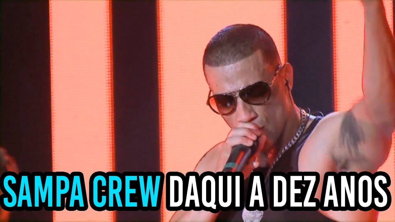 SAMPA CREW - DAQUI A DEZ ANOS (DVD 25 ANOS DE SUCESSOS)