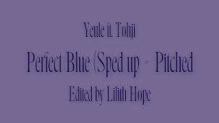 Perfect Blue (Sped up + Pitched)//Yeule ft. Tohji