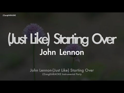 <strong>John</strong> <strong>Lennon</strong>-(Just Like) Starting Over (MR/Instrumental) (Karaoke Version)