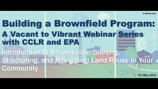 Introduction to Brownfields: Starting, Structuring, and Navigating Land Reuse in Your Community