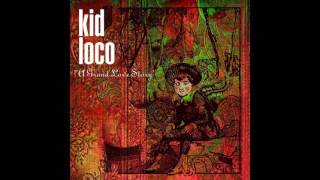 Kid Loco - She&#39;s My Lover