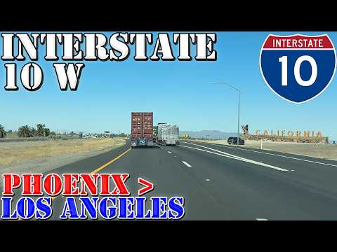 I-10 West - Phoenix AZ to Los Angeles CA - 4K Highway Drive