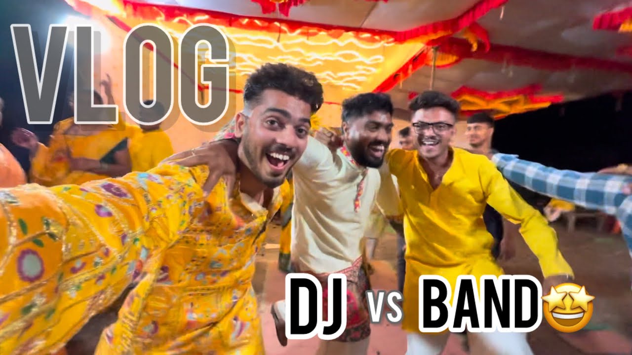 Sister Haldi Special 💛 Gaon Ka Band vs DJ | Full Masti Vlog