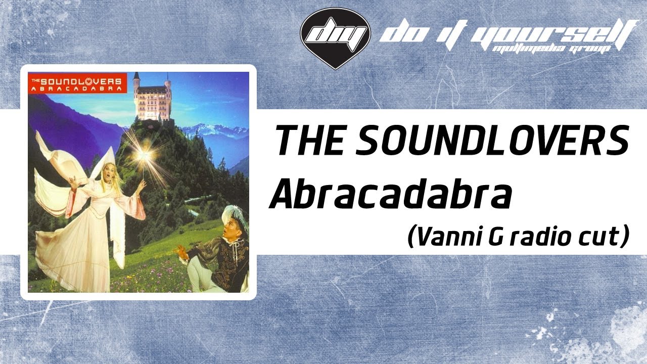 THE SOUNDLOVERS - Abracadabra (Vanni G radio cut) [Official]