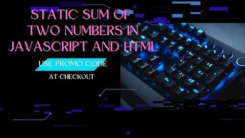 static sum of two numbers in javascript | html and javascript #javascript