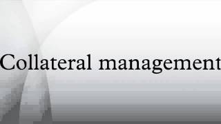 Collateral management