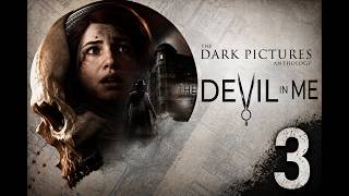 The Dark Pictures Anthology: The Devil in Me Part 3 (VOD reupload)