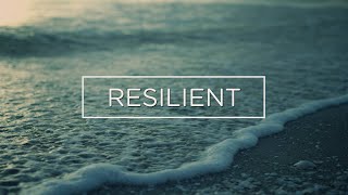 Resilient -  Message Dave Morehouse 20210919