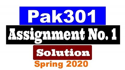 Pak301 Assignment 1 Solution Spring 2020