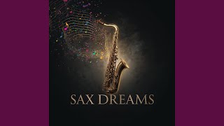 Sax Dreams