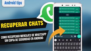 COMO RECUPERAR Mensajes de WhatsApp sin Copia de Seguridad ANDROID 2024!!