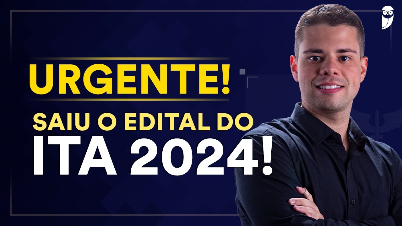 URGENTE! Saiu o edital ITA 2025 YouTube