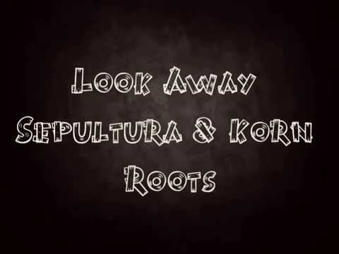 Sepultura - Lookaway lyrics