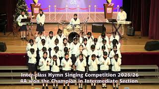 2025-26 Inter-class Hymn Singing Competition (Intermediate Section) The Champion  : 4A
