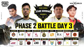 PUBG MOBILE THE GRIND MAXEBELS | PHASE 2 | DAY 3 | FT. #BTR #A1RG #DRS #ASI8 #RRQ #BOOM #MAX