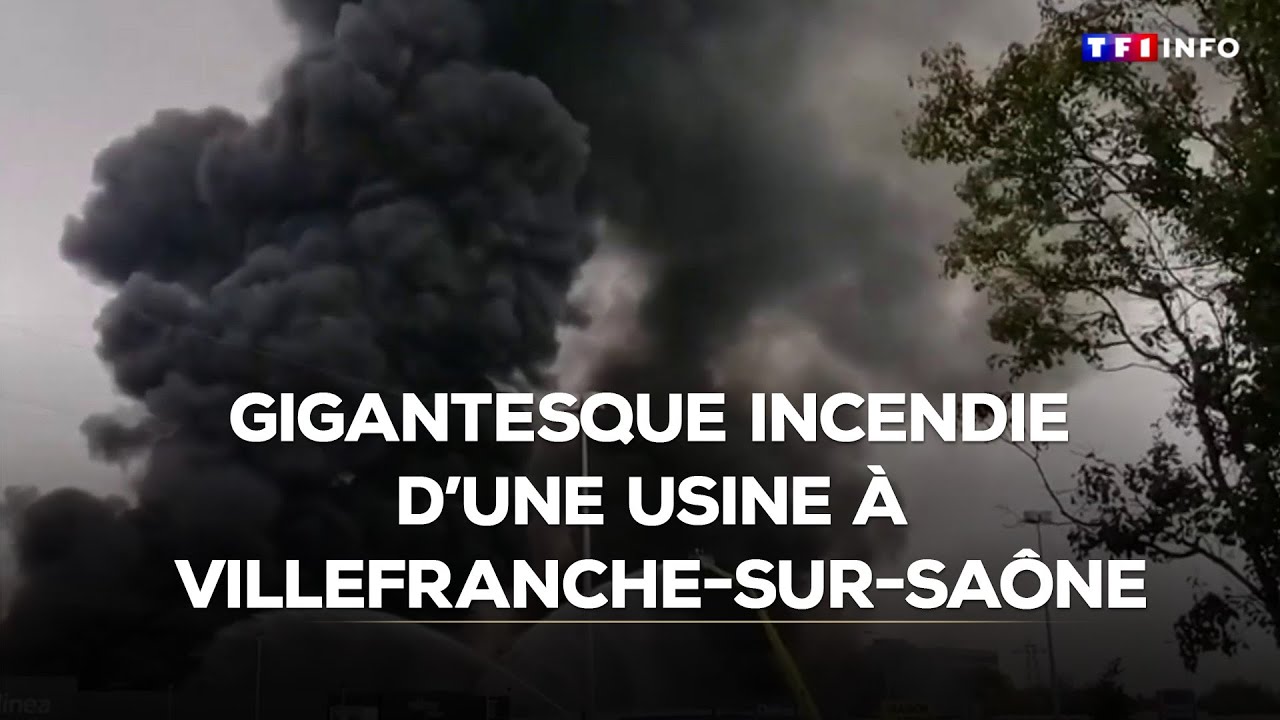 Gigantesque incendie d'une usine à Villefranche-sur-Saône｜TF1 INFO