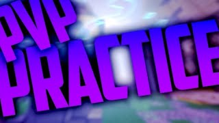 [PVP] COMBO PRACTICE !!!