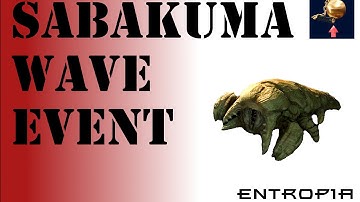 Sabakuma Wave Event - Entropia Universe