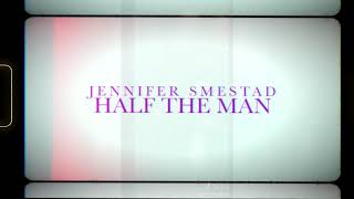 Jennifer Hart - Half The Man Fan Version