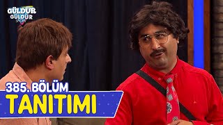 Güldür Güldür Show - 385. Tanıtımı Resimi