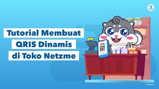 Tutorial Membuat QRIS Dinamis di Toko Netzme