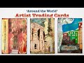 Artist Trading Cards - 'Around the World'