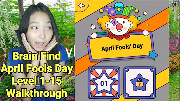 Brain Find April Fools Day Level 1 2 3 4 5 6 6 7 8 9 10 11 12 13 14 15 Walkthrough