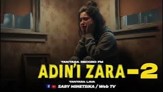 TANTARA MALAGASY - ADIN'I ZARA 2 (Tantaran'i RECORD FM) Tantara Lava