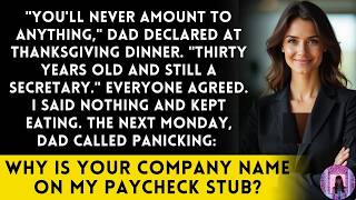 At Thanksgiving,Dad Said You'll Never Amount to AnythingThen He Saw the Company Name on His Paycheck
