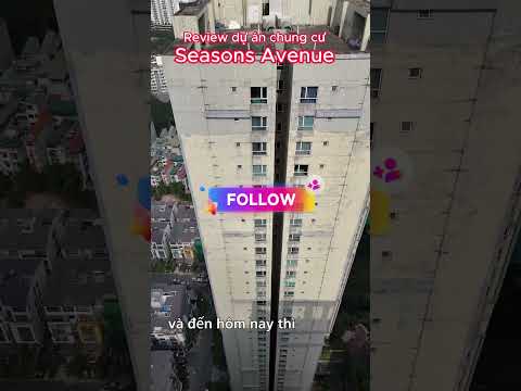 #2023 Review chung cư Seasons Avenue Mỗ Lao Hà Đông P4  #shortvideo #batdongsan#chungcuhanoi   #review