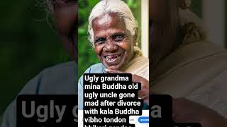 ugly grandma mina buddhi bhikaran Kali buddhyia giant elephant ogre hulk old ogre uncle cry forever