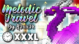 6MIN LEVEL!! - Melodic Travel [XXXL DEMON] by R3XX3R - Geometry Dash 2.1 | GuitarHeroStyles