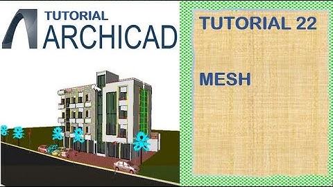 (22) ArchiCAD Essentials: Tutorial ቱቶሪያል | MESH