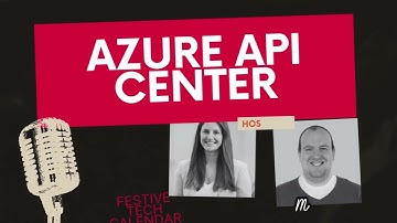 Festive Tech Calendar 2024 - Centrally managing your .NET APIs with Azure API Center