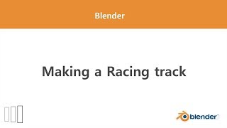 [Blender] Making a racing track