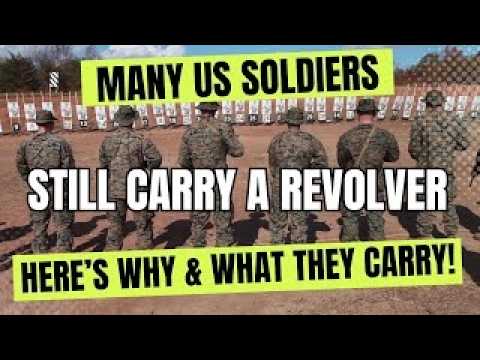Many US Soldiers STILL Carry A Revolver! Here's Why & WHAT They Carry!