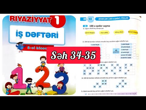 1-ci sinif Riyaziyyat iş dəftəri səh 34,35. 2ci hissə. 100-ə qədər sayma