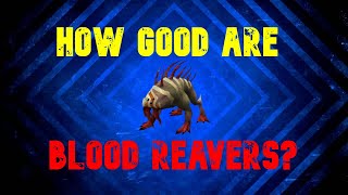 How good are blood reavers (familiar)? | Runescape