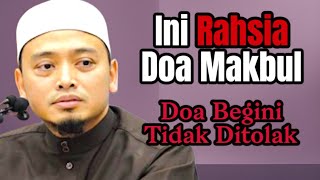 INI RAHSIA DOA MAKBUL, DOA BEGINI TIDAK DITOLAK 🔻 Ustaz Wadi Annuar