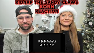 Korn - Kidnap The Sandy Claws | REACTION / FIRST TIME HEARING / BREAKDOWN ! Real & Unedited