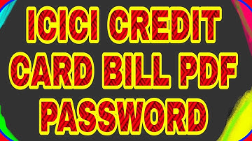 icici credit card bill pdf file password