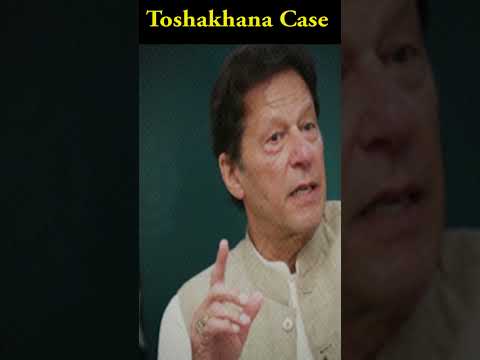 Toshakhana Case Pakistan