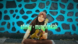 Stinky mungkinkah cover kentrung