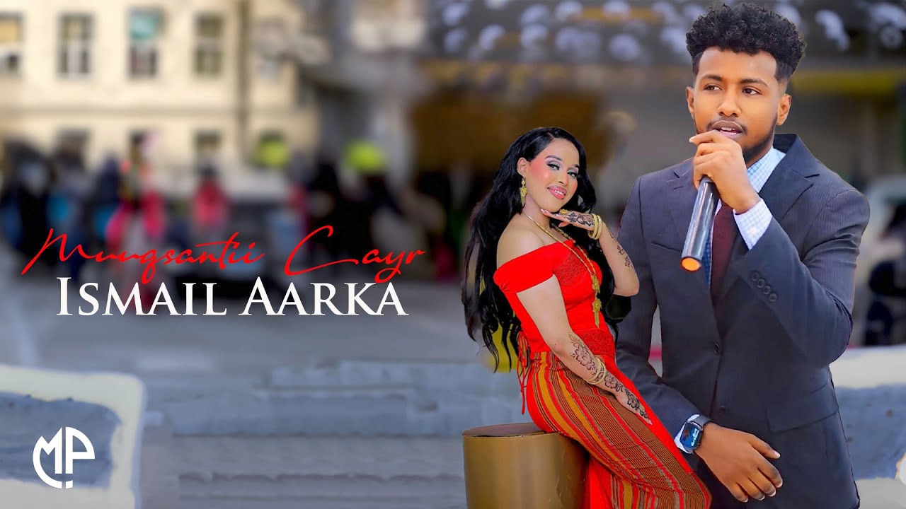 ISMAACIIL AARKA 2025 | MIDABSANTII CAYR | HEES CUSUB